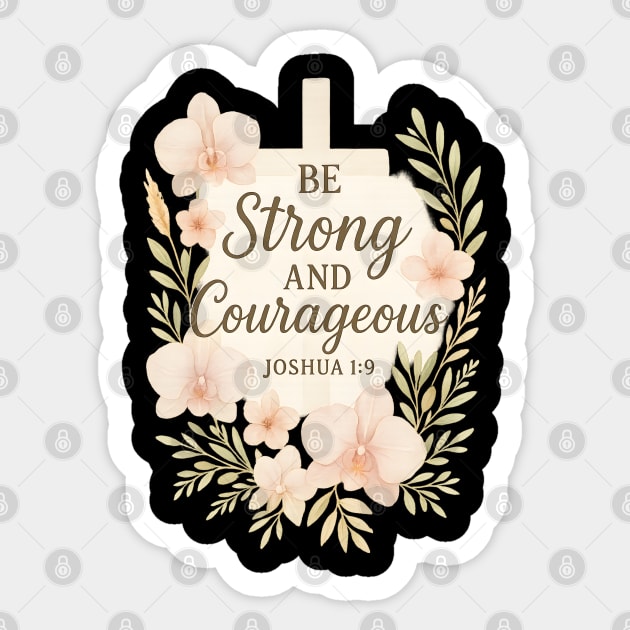Be Strong and Courageous Christian Gift Sticker by Jonas 's Store